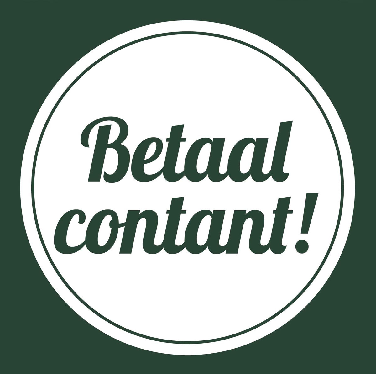 Betaal-Contant! Betaal Contant!